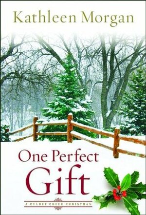 One Perfect Gift by Kathleen Morgan