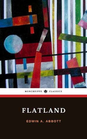 Flatland  by Edwin A. Abbott