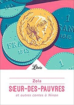 Sœur-des-Pauvres et autres contes à Ninon by Émile Zola