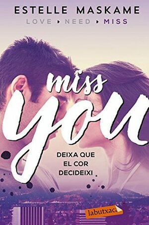 Miss You by Estelle Maskame