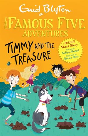 Timmy and the Treasure by Enid Blyton, Sufiya Ahmed