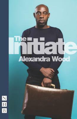 The Initiate by Alexandra Wood