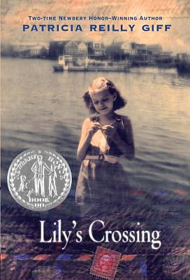 Lily's Crossing by Patricia Reilly Giff