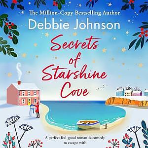 Secrets of Starshine Cove by Debbie Johnson, Debbie Johnson