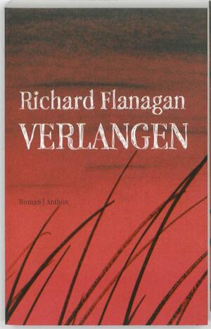 Verlangen by Richard Flanagan