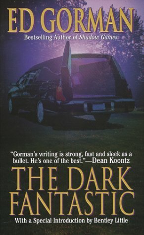The Dark Fantastic by Ed Gorman