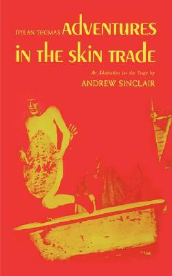 Adventures in the Skin Trade by 