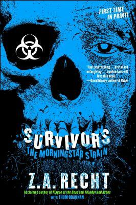 Survivors: The Morningstar Plague by Z.A. Recht