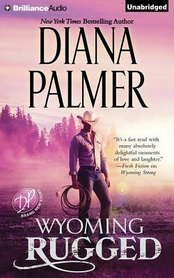 Wyoming Rugged by Diana Palmer