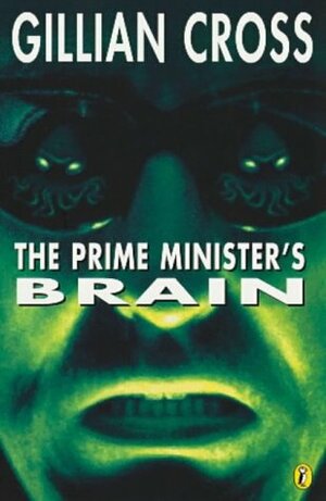 The Prime Minister's Brain by Gillian Cross