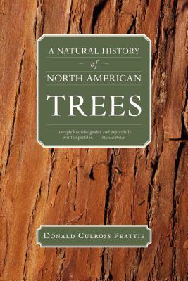 A Natural History of North American Trees by Donald Culross Peattie