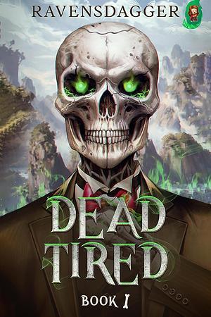 Dead Tired I by RavensDagger
