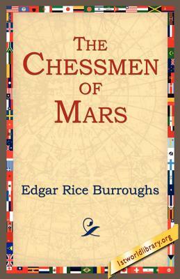 The Chessmen of Mars by Edgar Rice Burroughs