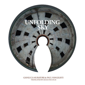 Unfolding Sky by Paul Vangelisti