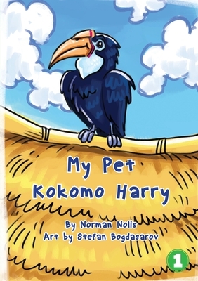 My Pet Kokomo Harry by Norman Nollis