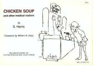 Chicken Soup and Other Medical Matters by Sidney Harris