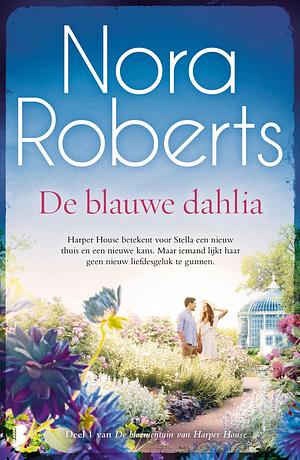 De blauwe dahlia by Nora Roberts