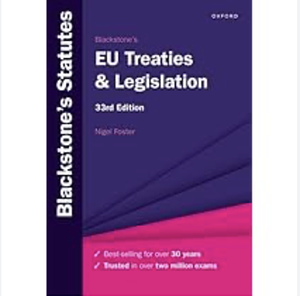 Blackstone's EU Treaties &amp; Legislation by Nigel Foster