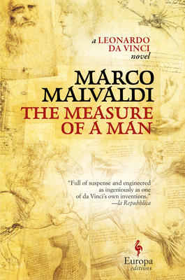 The Measure of a Man: A Novel of Leonardo Da Vinci by Marco Malvaldi