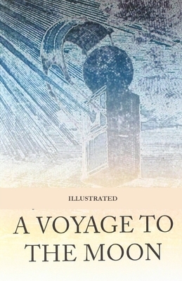 A Voyage to the Moon Illustrated by George Tucker