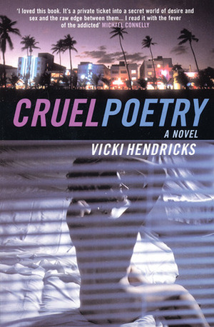 Cruel Poetry by Vicki Hendricks