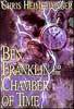 Ben Franklin and the Chamber of Time by Chris Heimerdinger