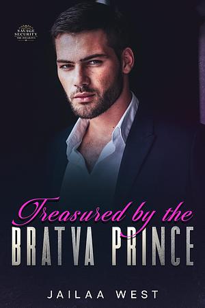 Treasured by the Bratva Prince by Jailaa West, Jailaa West