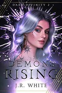 Demon's Rising by J.R. White