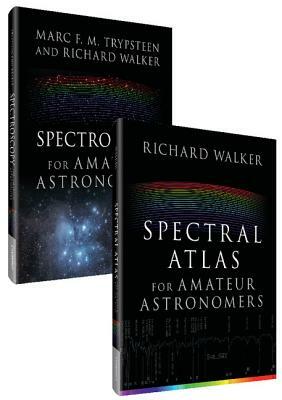 Complete Spectroscopy for Amateur Astronomers by Richard Walker, Marc Trypsteen