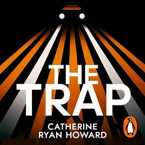 The Trap by Catherine Ryan Howard