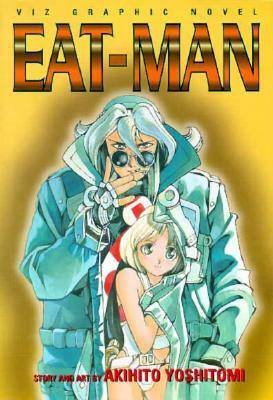 Eat-Man, Vol. 1 by Akihito Yoshitomi