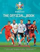 UEFA EURO 2020: the Official Book: The Complete Authorized Tournament Guide by Keir Radnedge