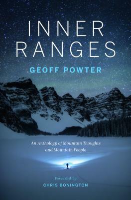 Inner Ranges: An Anthology of Mountain Thoughts and Mountain People by Geoff Powter