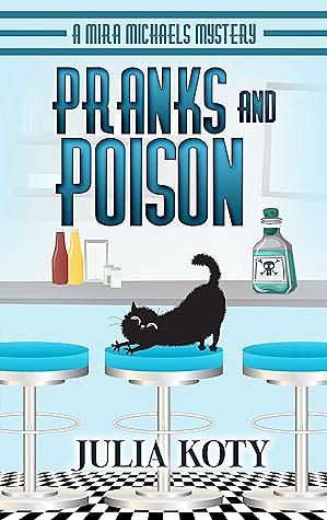 Pranks and Poison by Julia Koty