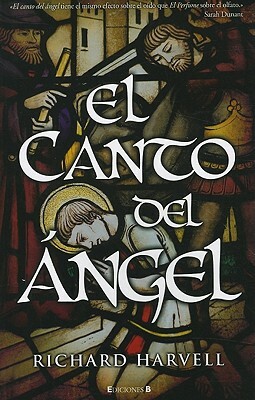 El Canto del Angel = The Song of the Angel by Richard Harvell