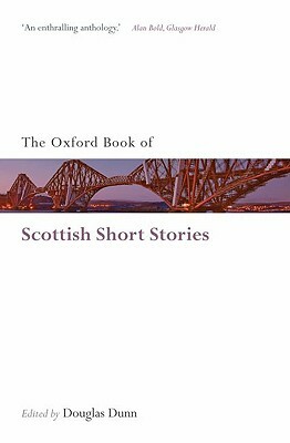 The Oxford Book Of Scottish Short Stories by Douglas Dunn