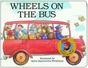 Wheels on the Bus by Sylvie Wickstrom, Raffi Cavoukian