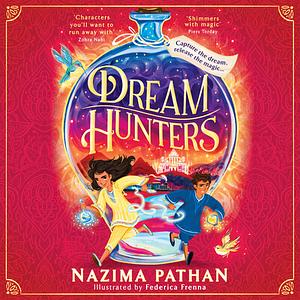 Dream Hunters by Nazima Pathan