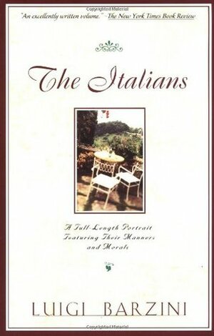 The Italians: A Full-Length Portrait Featuring Their Manners and Morals by Joan Emerson, Luigi Barzini