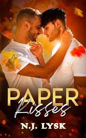 Paper Kisses by N.J. Lysk