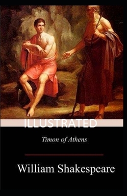 Timon of Athens Illustrated by William Shakespeare