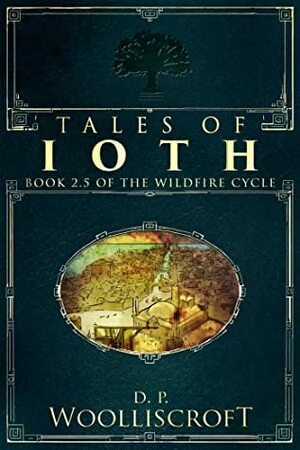Tales of Ioth by D.P. Woolliscroft