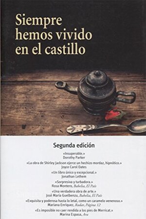 Siempre hemos vivido en el castillo by Shirley Jackson