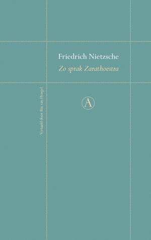Zo sprak Zarathoestra by Ria van Hengel, Friedrich Nietzsche