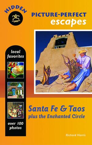 Santa Fe and Taos by Richard Harris