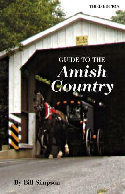 Guide to Amish Country by Bill Simpson