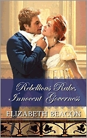 Rebellious Rake, Innocent Governess by Elizabeth Beacon