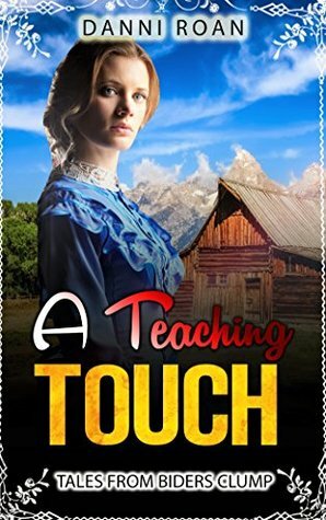 A Teaching Touch by Danni Roan