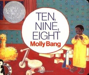 Ten, Nine, Eight by Molly Bang