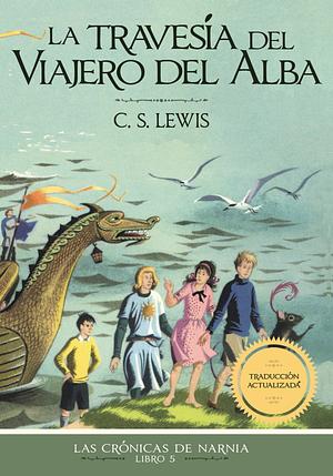 La Travesía Del Viajero Del Alba by C.S. Lewis